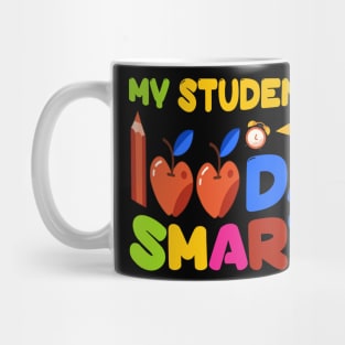 my students are 100 days smarter Teacher Mug